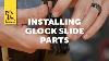 Tech Tip Completing A Glock Slide
